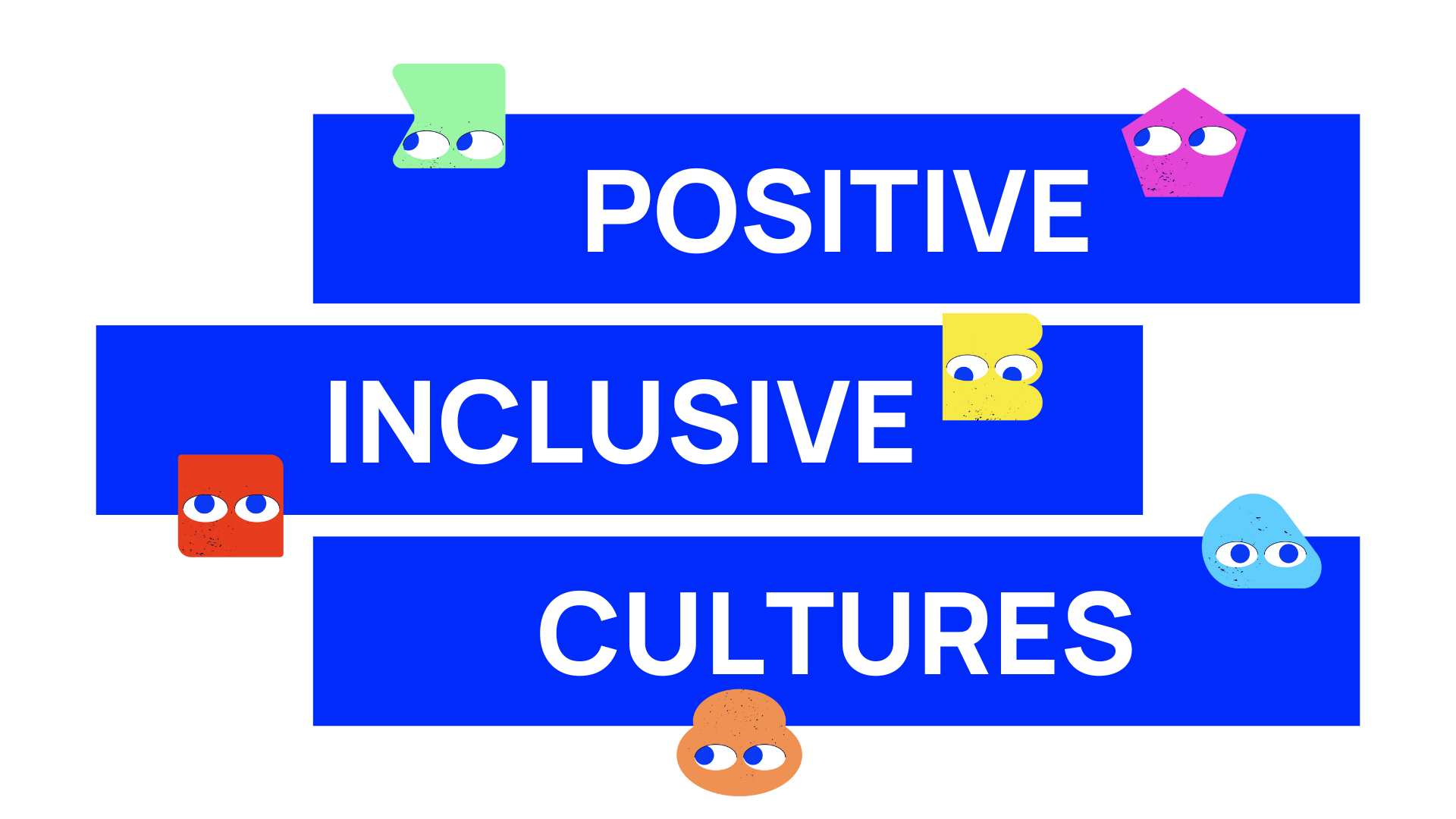 Positive Inclusive Cultures